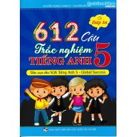 612 Câu Trắc Nghiệm Tiếng Anh 5 - Global Success - Kết nối